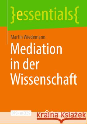 Mediation in Der Wissenschaft Martin Wiedemann 9783658490218 Springer Vieweg - książka