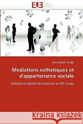 Mediations Esthetiques Et d''appartenance Sociale Issa Issant 9786131546136 Editions Universitaires Europeennes - książka