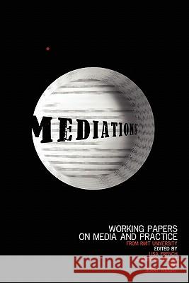 Mediations: Working papers on media and practice Rogers, Christine 9781449970635 Createspace - książka