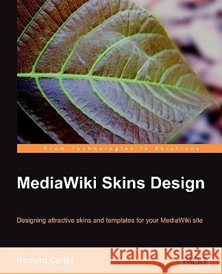 Mediawiki Skins Design Carter, Richard 9781847195203 Packt Publishing - książka