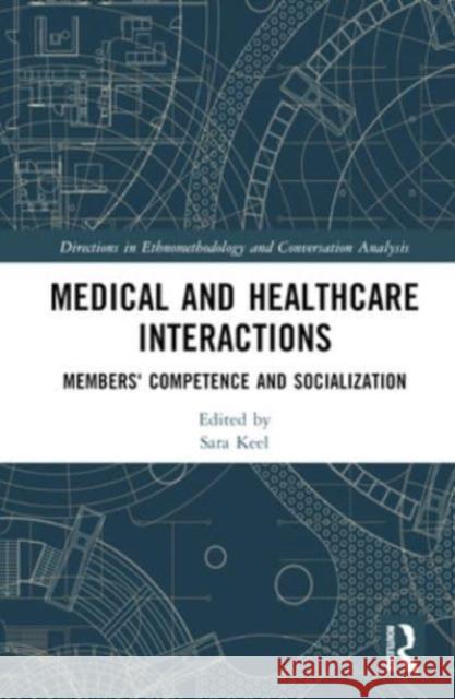 Medical and Healthcare Interactions  9781032320052 Taylor & Francis Ltd - książka