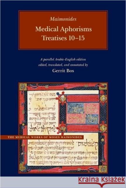 Medical Aphorisms: Treatises 10-15 Moses Maimonides Gerrit Bos 9780842527804 Brigham Young University Press - książka