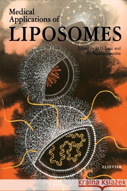 Medical Applications of Liposomes Lasic, D.D., Papahadjopoulos, D. 9780444829177 Elsevier Science - książka