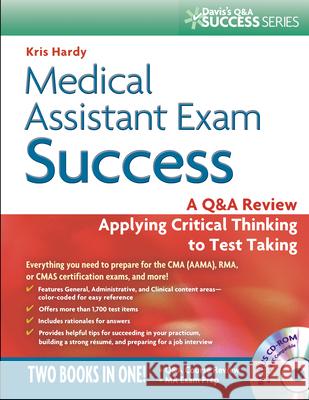Medical Assistant Exam Success: A Q&A Review Applying Critical Thinking to Test Taking [With CDROM] Thomas Hardy 9780803623897 F. A. Davis Company - książka