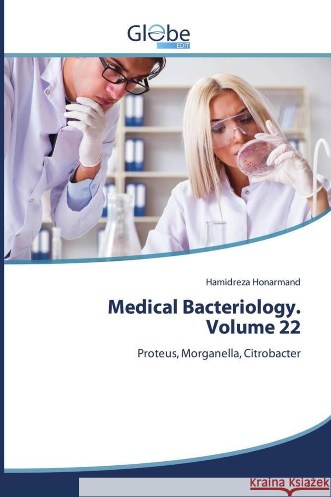 Medical Bacteriology. Volume 22 Honarmand, Hamidreza 9786208460808 GlobeEdit - książka