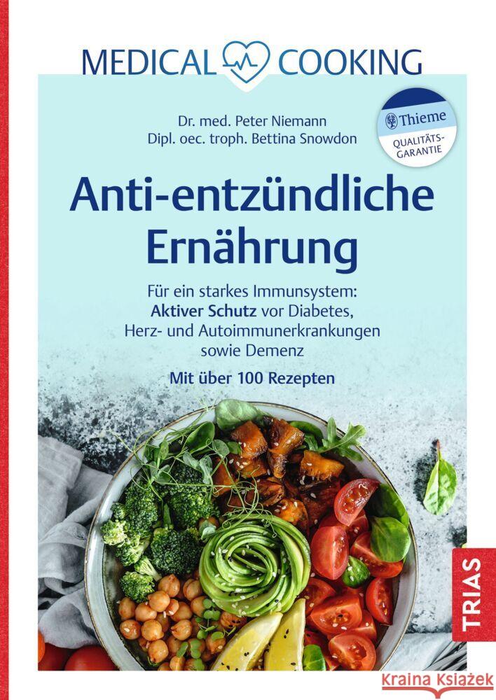 Medical Cooking: Antientzündliche Ernährung Niemann, Peter, Snowdon, Bettina 9783432118499 Trias - książka