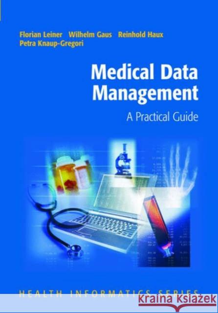 Medical Data Management: A Practical Guide Wagner, G. 9780387951591 Springer - książka