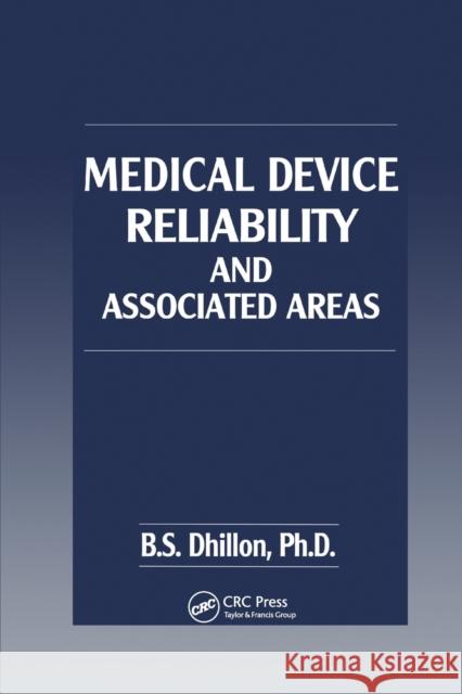 Medical Device Reliability and Associated Areas B. S. Dhillon 9780367398804 CRC Press - książka