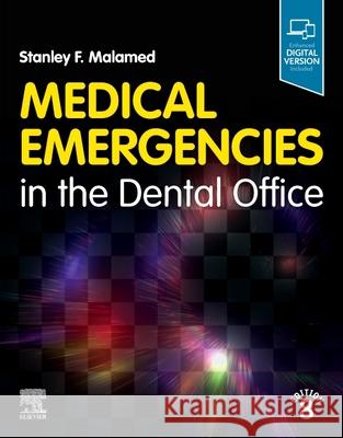 Medical Emergencies in the Dental Office Stanley F. Malamed 9780323776158 Elsevier - książka