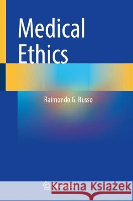 Medical Ethics Raimondo G. Russo 9783031424434 Springer - książka