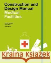 Medical Facilities Philipp Meuser 9783869221779 DOM PUBLISHERS - książka