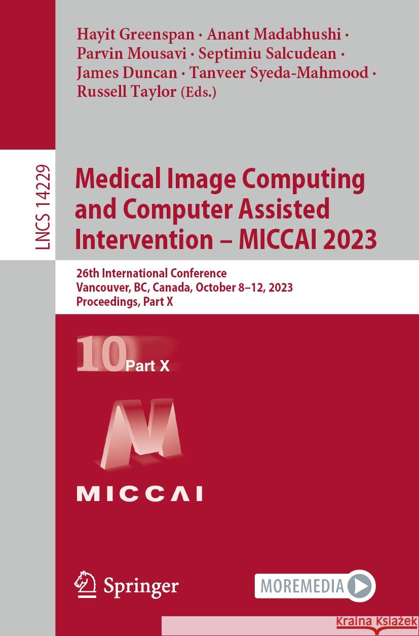 Medical Image Computing and Computer Assisted Intervention – MICCAI 2023  9783031439988 Springer Nature Switzerland - książka