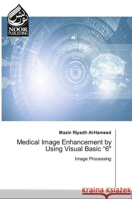 Medical Image Enhancement by Using Visual Basic 
