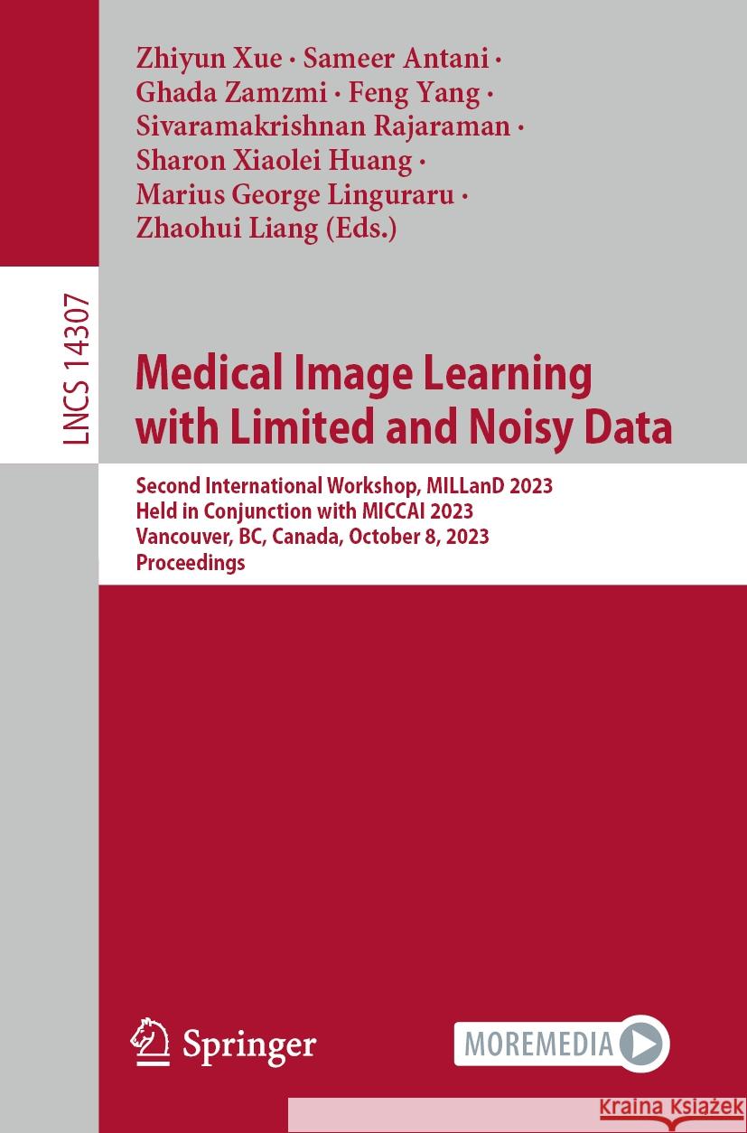 Medical Image Learning with Limited and Noisy Data  9783031471964 Springer Nature Switzerland - książka