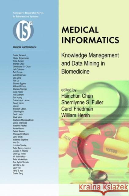 Medical Informatics: Knowledge Management and Data Mining in Biomedicine Chen, Hsinchun 9781441937353 Not Avail - książka