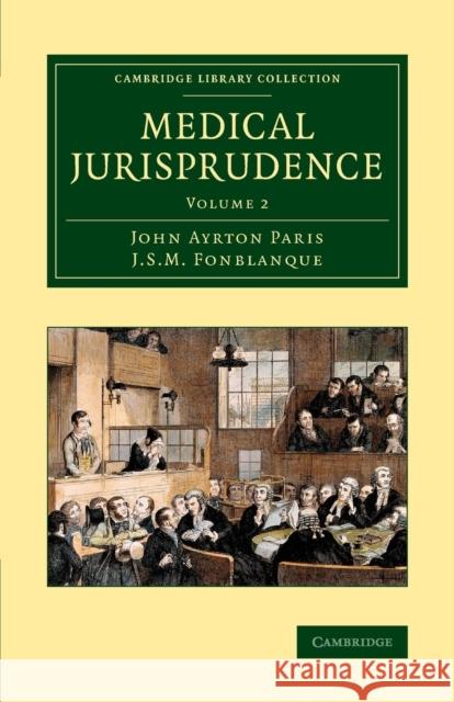 Medical Jurisprudence John Ayrton Paris Martin Fonblanque J. S. M. Fonblanque 9781108069755 Cambridge University Press - książka