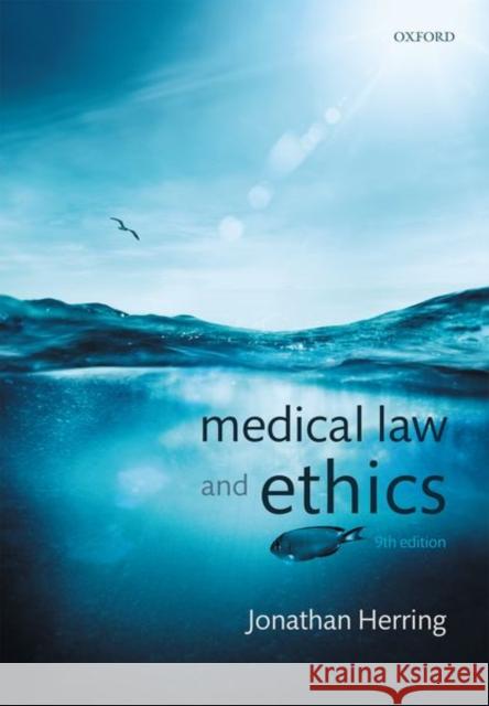 Medical Law and Ethics Jonathan (Professor of Law, Exeter College, University of Oxford) Herring 9780192856562 Oxford University Press - książka