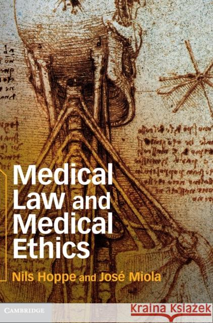 Medical Law and Medical Ethics Nils Hoppe Jose Miola  9781107015227 Cambridge University Press - książka