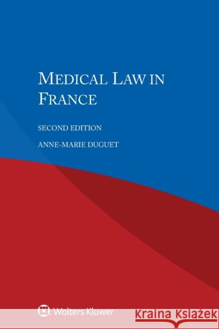 Medical Law in France Anne-Marie Duguet 9789403500331 Kluwer Law International - książka