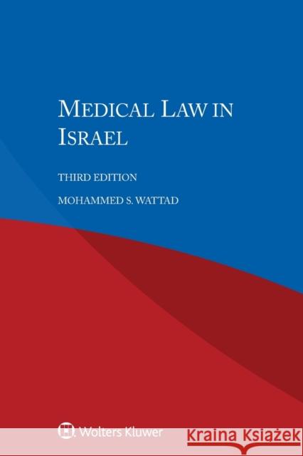 Medical Law in Israel Wattad, Mohammed S. 9789041167606 Kluwer Law International - książka
