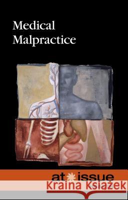 Medical Malpractice Noah Berlatsky 9780737771763 Greenhaven Press - książka