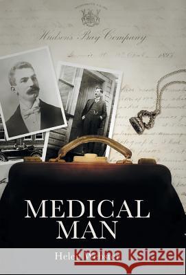Medical Man Helen Webster 9781460278772 FriesenPress - książka