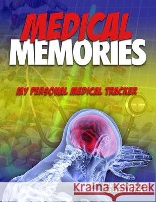 Medical Memories: My Personal Medical Tracker Steve Mitchell 9781661367794 Independently Published - książka