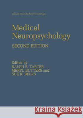 Medical Neuropsychology: Second Edition Butters, Meryl 9781461354796 Springer - książka