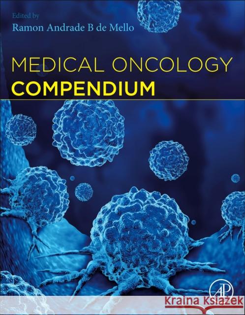 Medical Oncology Compendium Ramon Andrade B. d 9780443156090 Academic Press - książka