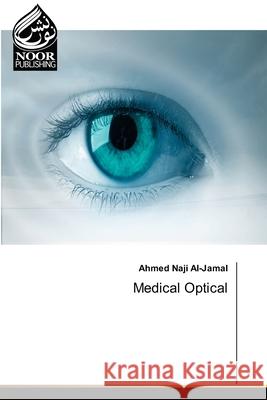 Medical Optical Al-Jamal, Ahmed Naji 9786209238079 Noor Publishing - książka
