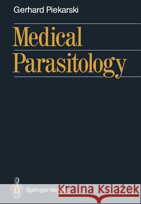 Medical Parasitology Gerhard Piekarski Dora Wirth 9783642729508 Springer - książka