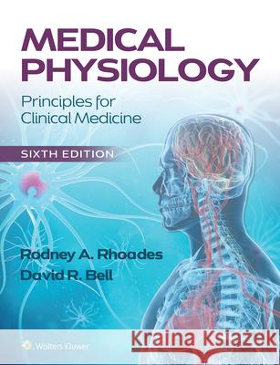 Medical Physiology: Principles for Clinical Medicine Rhoades, Rodney A. 9781975160432 Wolters Kluwer Health - książka