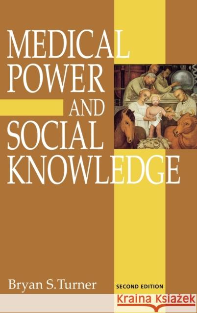 Medical Power and Social Knowledge Bryan S. Turner Colin Samson 9780803975989 SAGE PUBLICATIONS LTD - książka