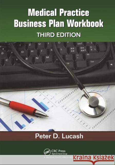 Medical Practice Business Plan Workbook Peter D. Lucash 9781138431881 Taylor and Francis - książka