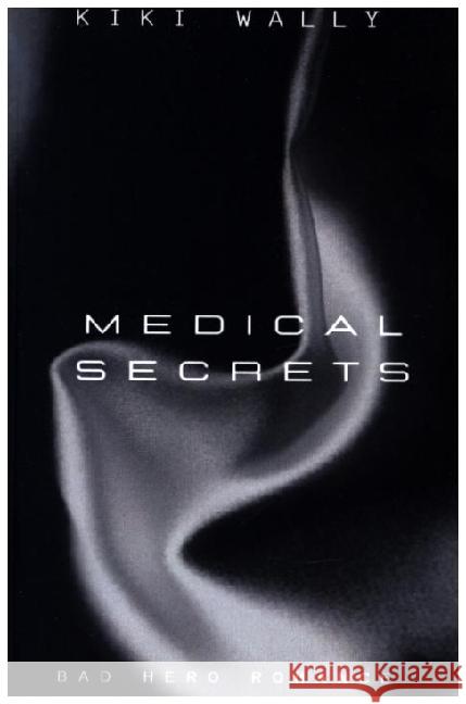 Medical Secrets Wally, Kiki 9783758459634 epubli - książka