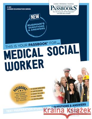 Medical Social Worker (C-521): Passbooks Study Guidevolume 521 National Learning Corporation 9781731805218 National Learning Corp - książka