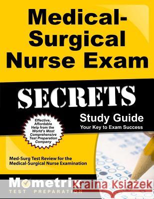 Medical-Surgical Nurse Exam Secrets: Study Guide Mometrix Media 9781610720137 Mometrix Media LLC - książka