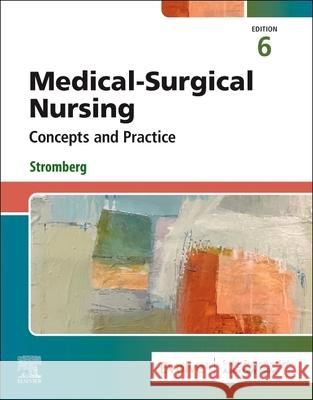 Medical-Surgical Nursing: Concepts and Practice Holly K. Stromberg 9780443121029 Saunders - książka