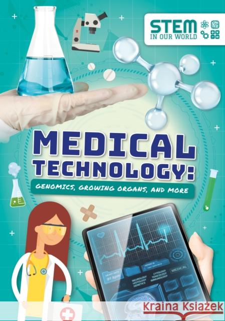 Medical Technology: Genomics, Growing Organs and More John Wood   9781789980363 The Secret Book Company - książka