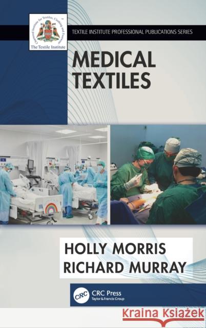 Medical Textiles Holly Morris Richard Murray 9780367772741 CRC Press - książka