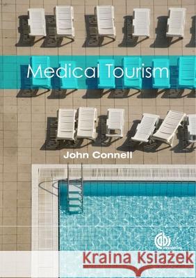 Medical Tourism J. Connell 9781845936600 Cab Publishing - książka