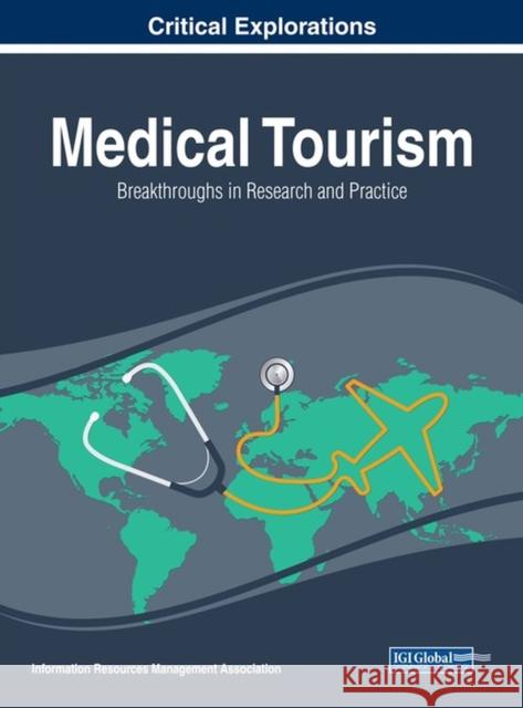 Medical Tourism: Breakthroughs in Research and Practice Information Reso Managemen 9781522539209 Business Science Reference - książka