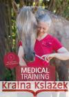 Medical Training für Pferde Steigerwald, Nina 9783275022106 Müller Rüschlikon