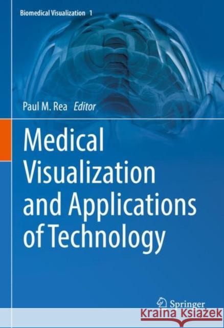 Medical Visualization and Applications of Technology  9783031067341 Springer International Publishing - książka