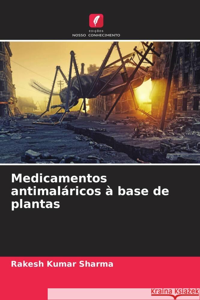 Medicamentos antimaláricos à base de plantas Sharma, Rakesh Kumar 9786208250928 Edições Nosso Conhecimento - książka