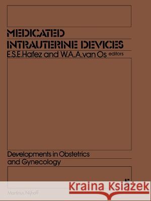 Medicated Intrauterine Devices: Physiological and Clinical Aspects Hafez, E. S. 9789400988743 Springer - książka