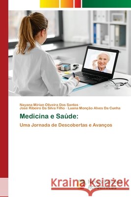 Medicina e Sa?de Nayana Mirian Oliveir Jos? Ribeiro D Luana Mon?? 9786208842048 Novas Edicoes Academicas - książka