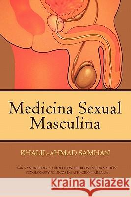 Medicina Sexual Masculina Khalil-Ahmad Samhan 9781456774325 Authorhouse - książka