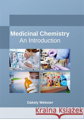 Medicinal Chemistry: An Introduction Oakely Webster 9781635491814 Larsen and Keller Education - książka