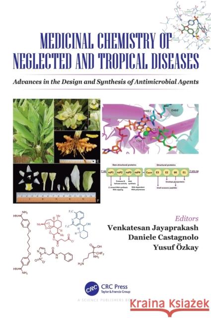 Medicinal Chemistry of Neglected and Tropical Diseases: Advances in the Design and Synthesis of Antimicrobial Agents Jayaprakash, Venkatesan 9781138541245 CRC Press - książka